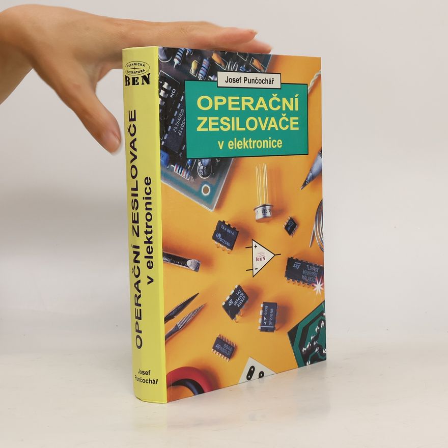 Josef Punčochář Operační zesilovače v elektronice