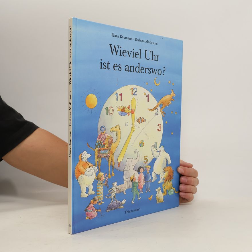 Hans Baumann Wieviel Uhr ist es anderswo?