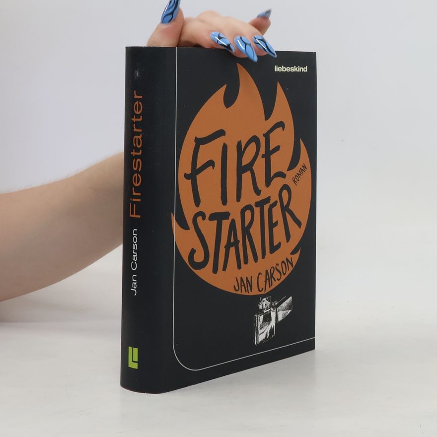 Jan Carson Firestarter