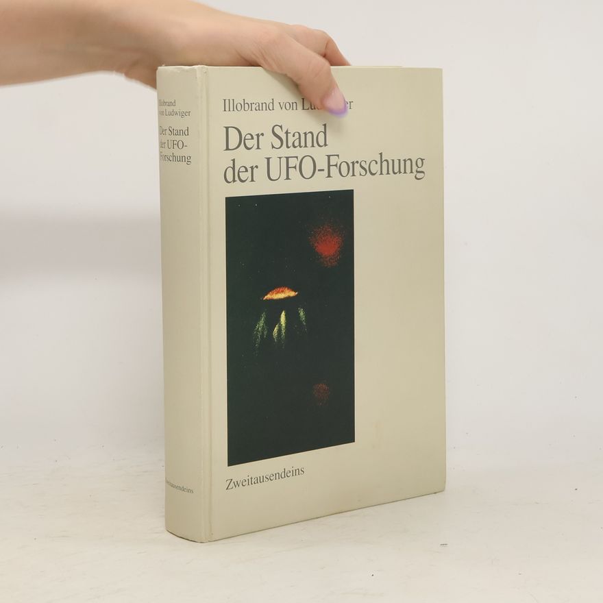Illobrand von Ludwiger Der Stand der UFO-Forschung