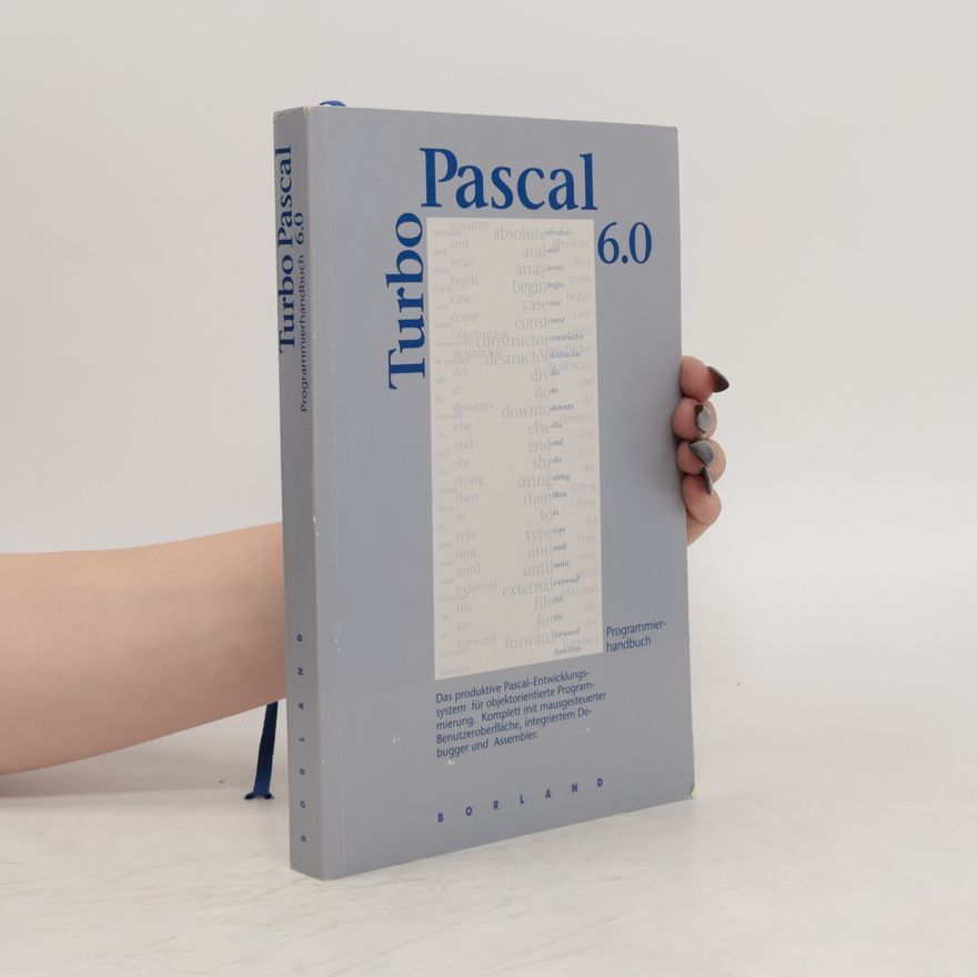 Kolektiv autorů Turbo Pascal 6.0. Programmierhandbuch