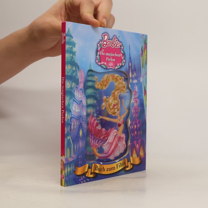 Autorenkollektiv Barbie in Die magischen Perlen