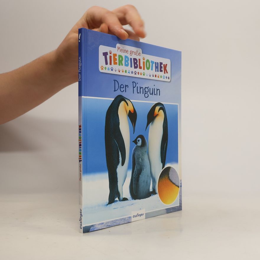 Jens Poschadel Meine große Tierbibliothek: Der Pinguin