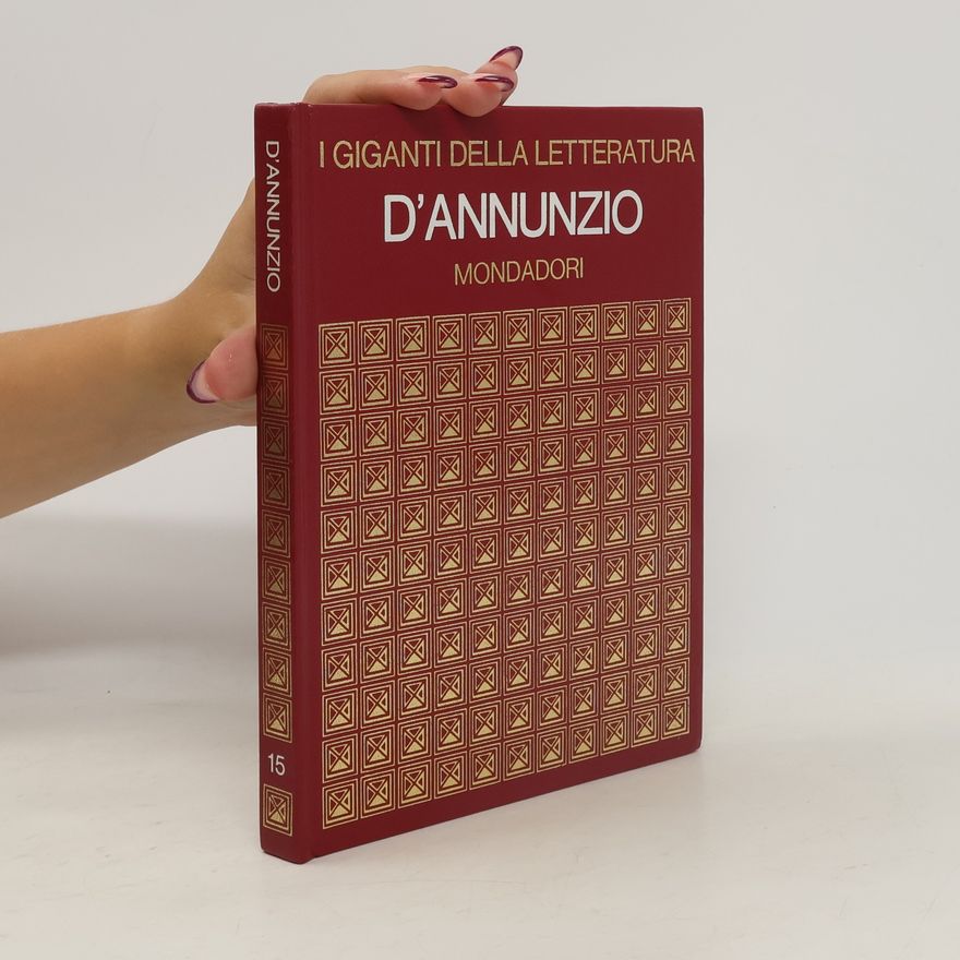 Gabriele D'Annunzio I Giganti della Letteratura D'Annunzio 15