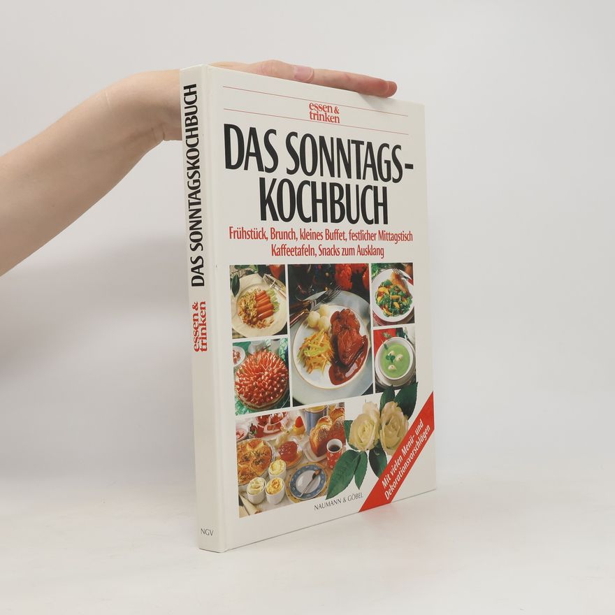 Sabine Zarling Das Sonntagskochbuch. Essen und trinken