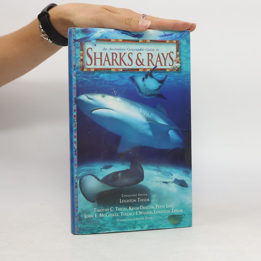 Leighton R. Taylor An Australian Geographic Guide to Sharks & Rays