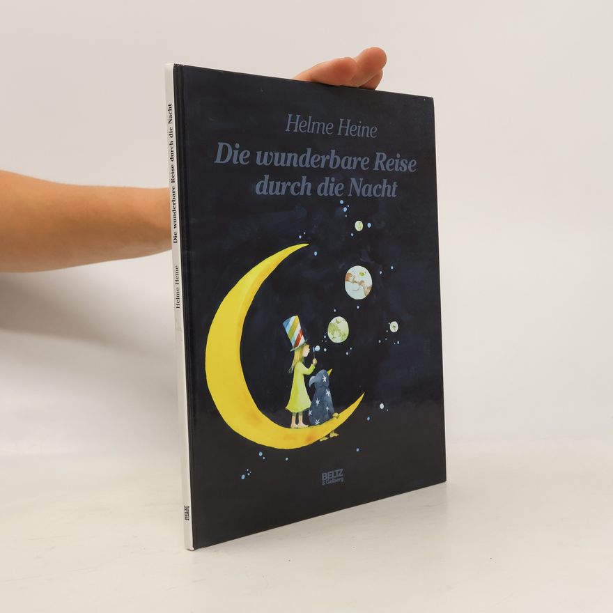 Helme Heine Die wunderbare Reise durch die Nacht