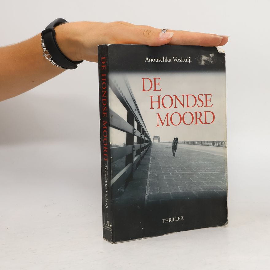 Anouschka Voskuijl De hondse moord