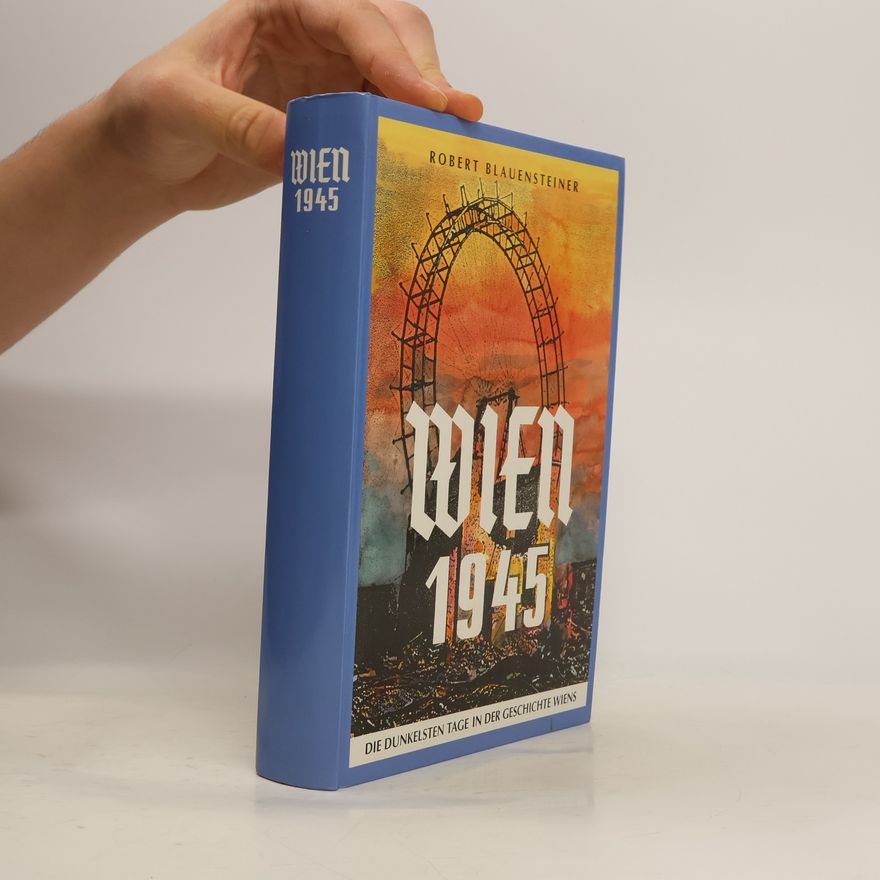 Robert Blauensteiner Wien 1945