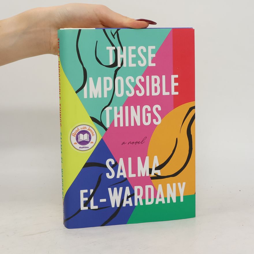 Salma El-Wardany These Impossible Things