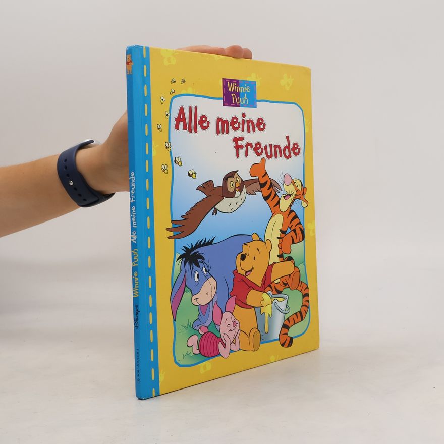 Autorenkollektiv Winnie Puuh. Alle meine Freunde