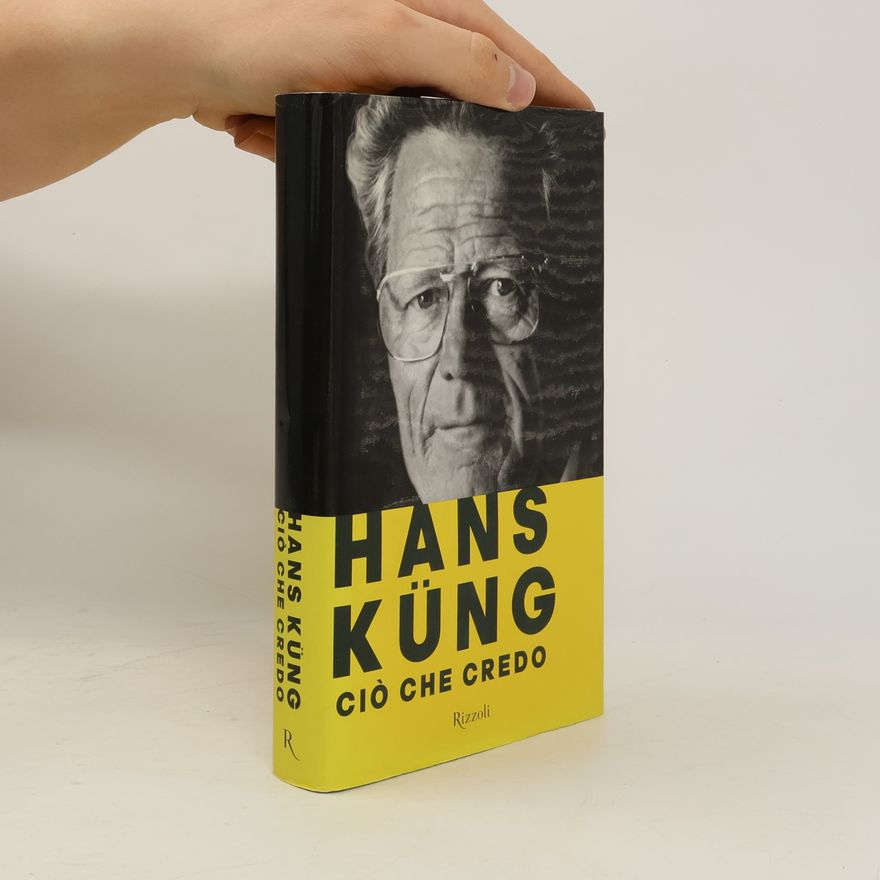 Hans Küng Ciò che credo