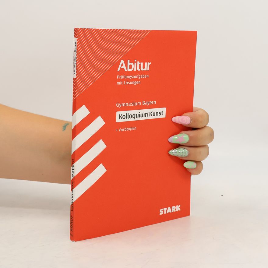 Autorenkollektiv STARK Kolloquiumsprüfung Bayern - Kunst