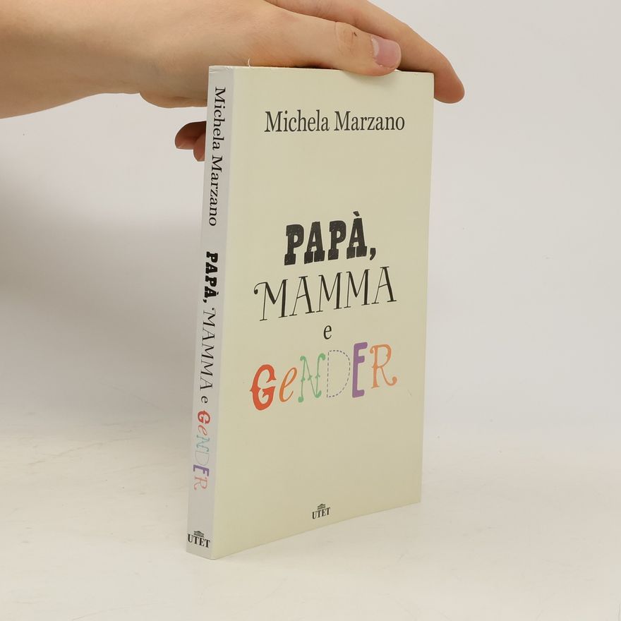 Michela Marzano Papà, mamma e gender