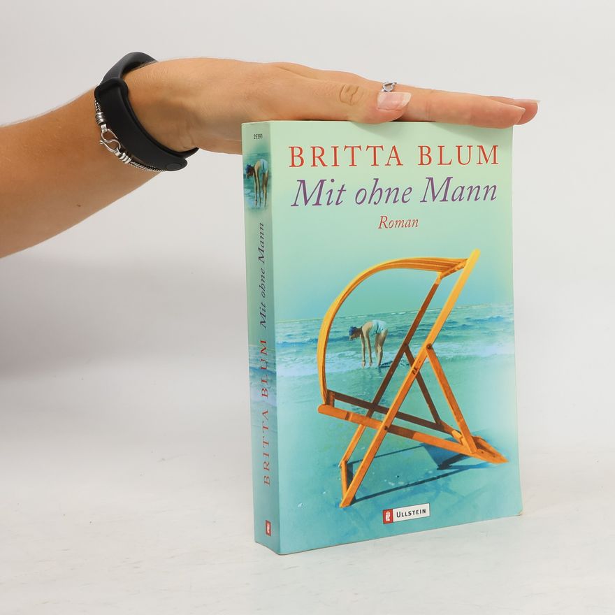 Annegrit Arens Mit ohne Mann