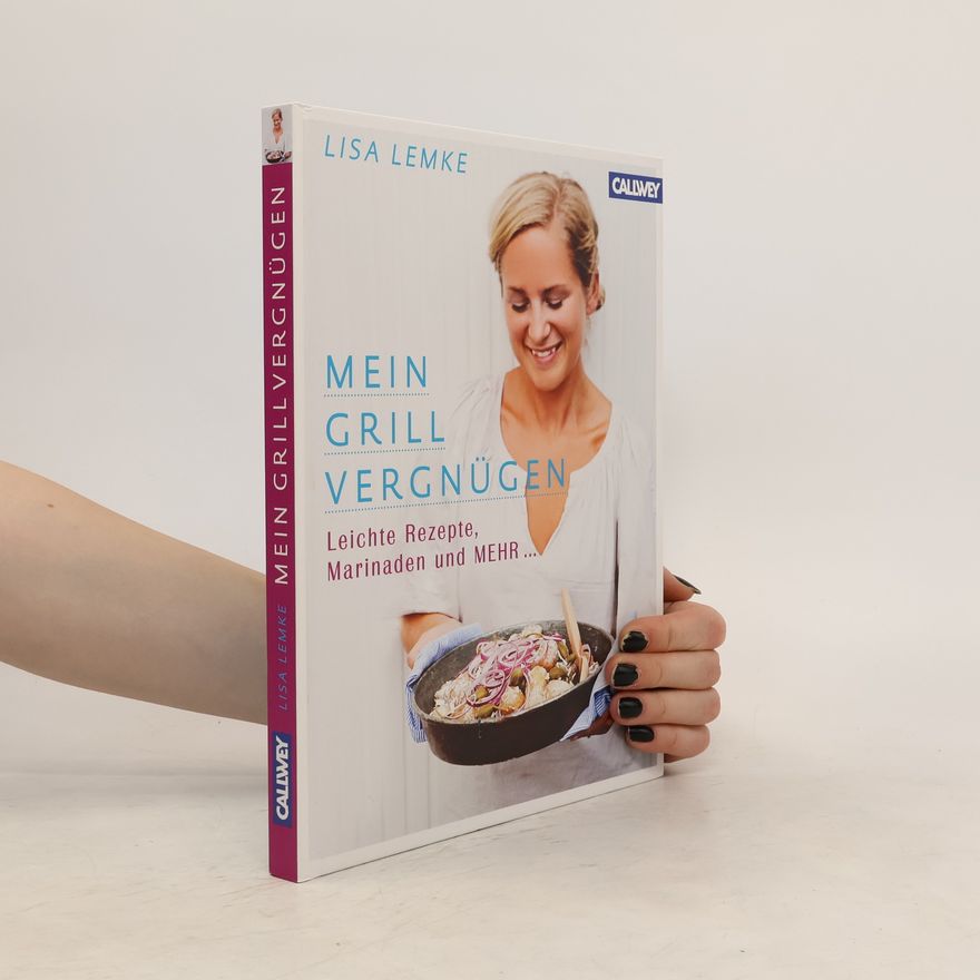 Lisa Lemke Mein Grillvergnügen