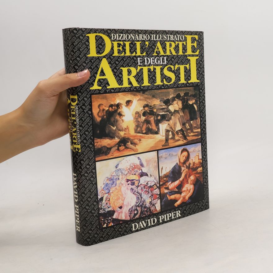 Sir David Piper Dizionario illustrato dell’ arte e degli Artisti
