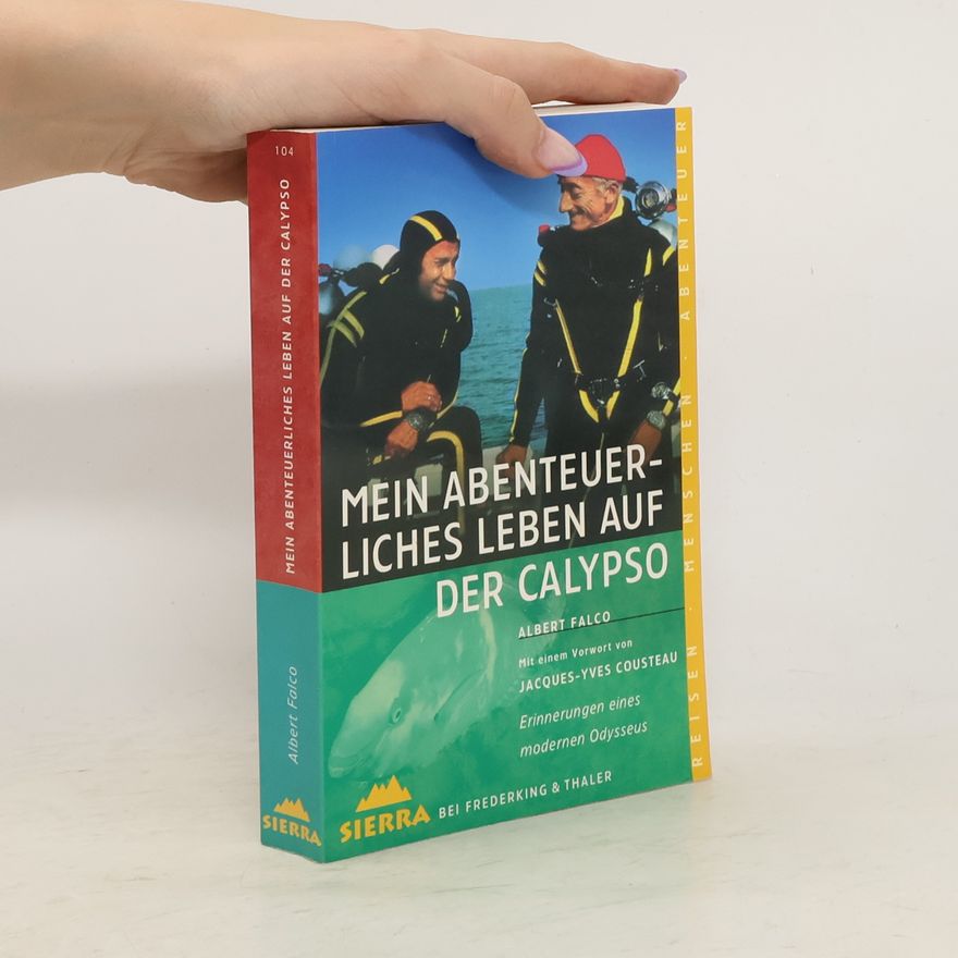 Albert Falco Mein abenteuerliches Leben auf der Calypso