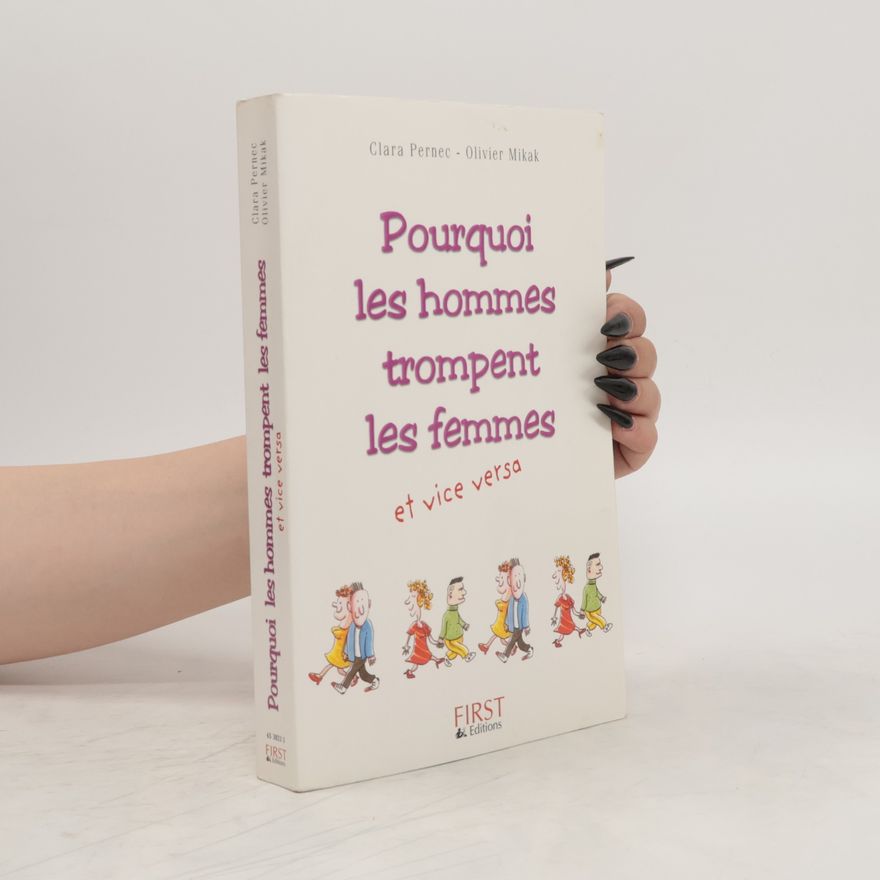 Olivier Mikak Pourquoi les hommes trompent les femmes et vice-versa