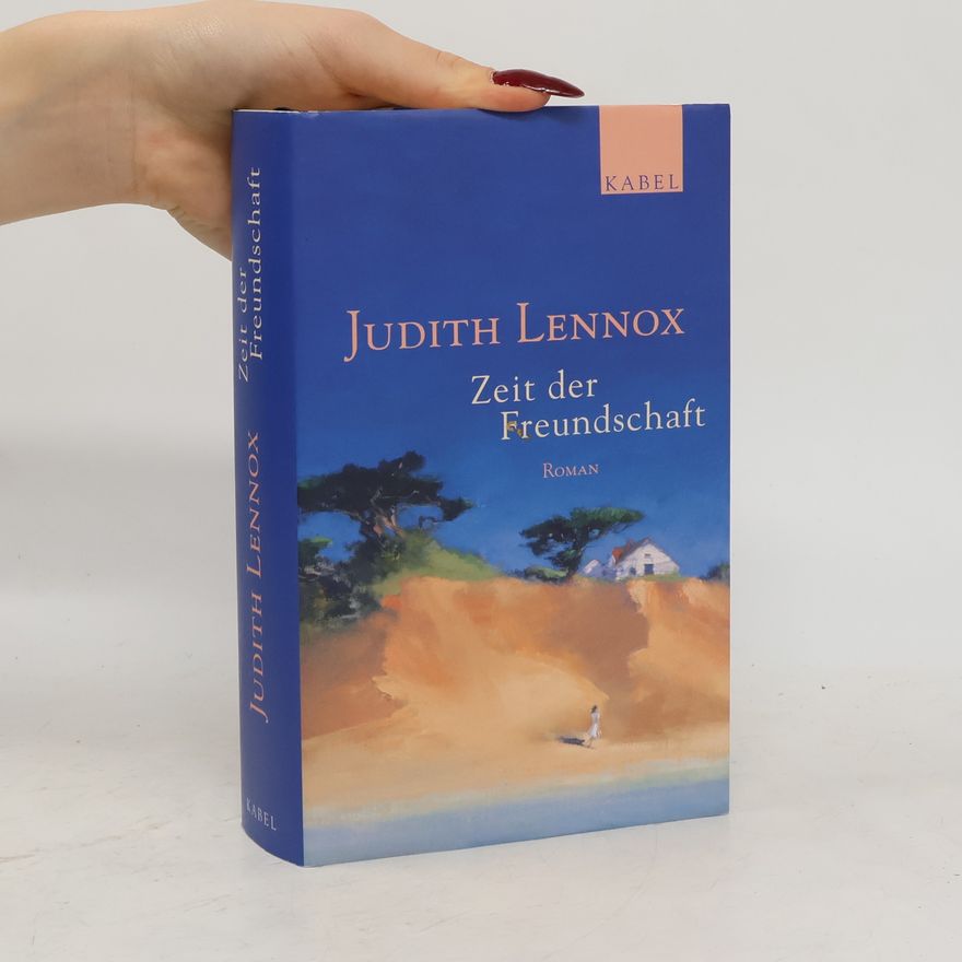 Judith Lennox Zeit der freundschaft