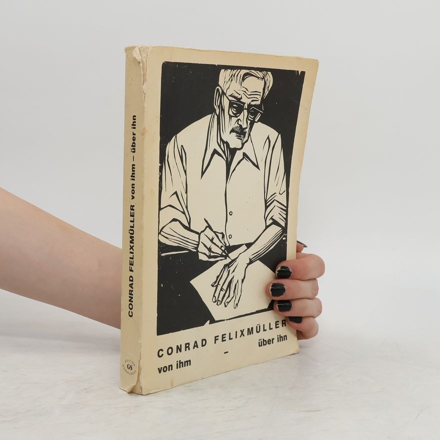 Conrad Felixmüller Das graphische Werk