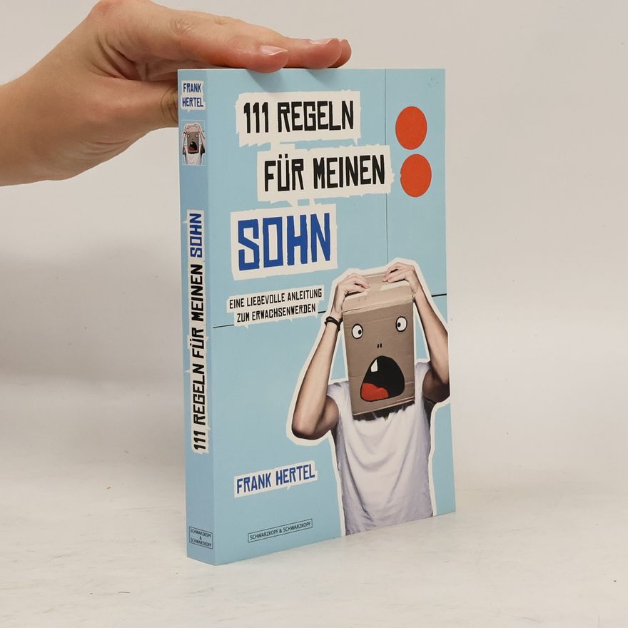 Frank Hertel 111 Regeln für meinen Sohn