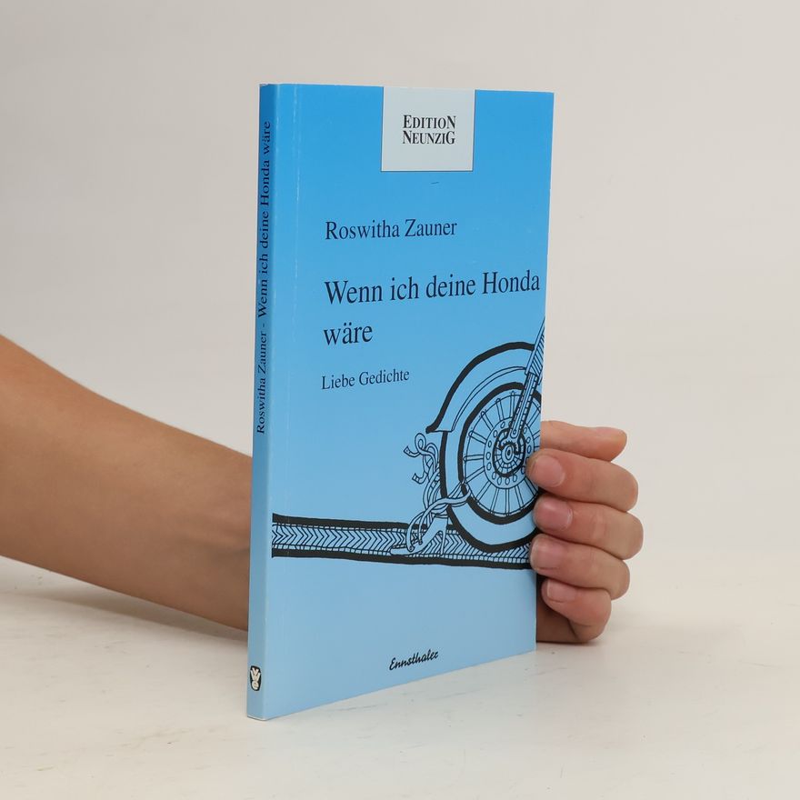 Roswitha Zauner Wenn ich deine Honda wäre