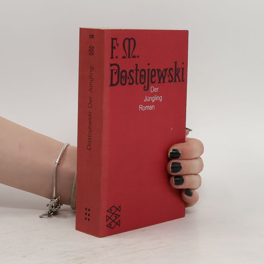 Fjodor Michailowitsch Dostojewski Der Jüngling