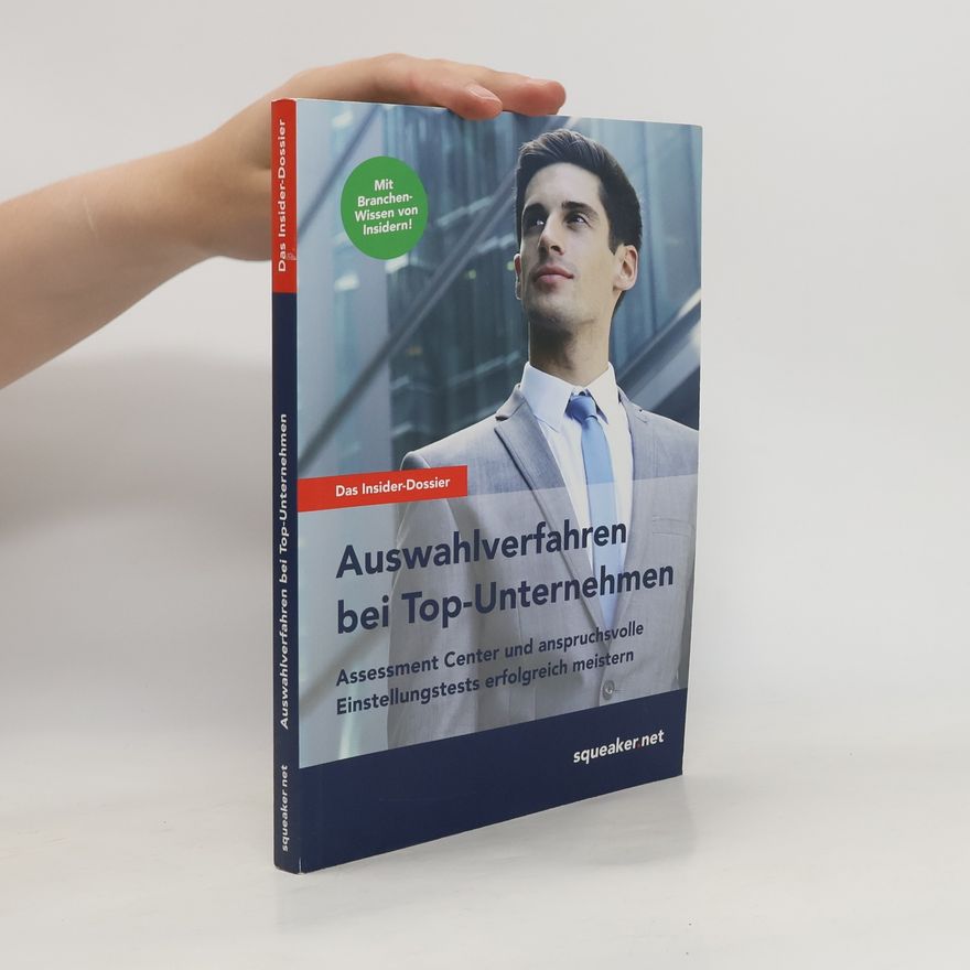 Stefan Menden Das Insider-Dossier: Auswahlverfahren bei Top-Unternehmen