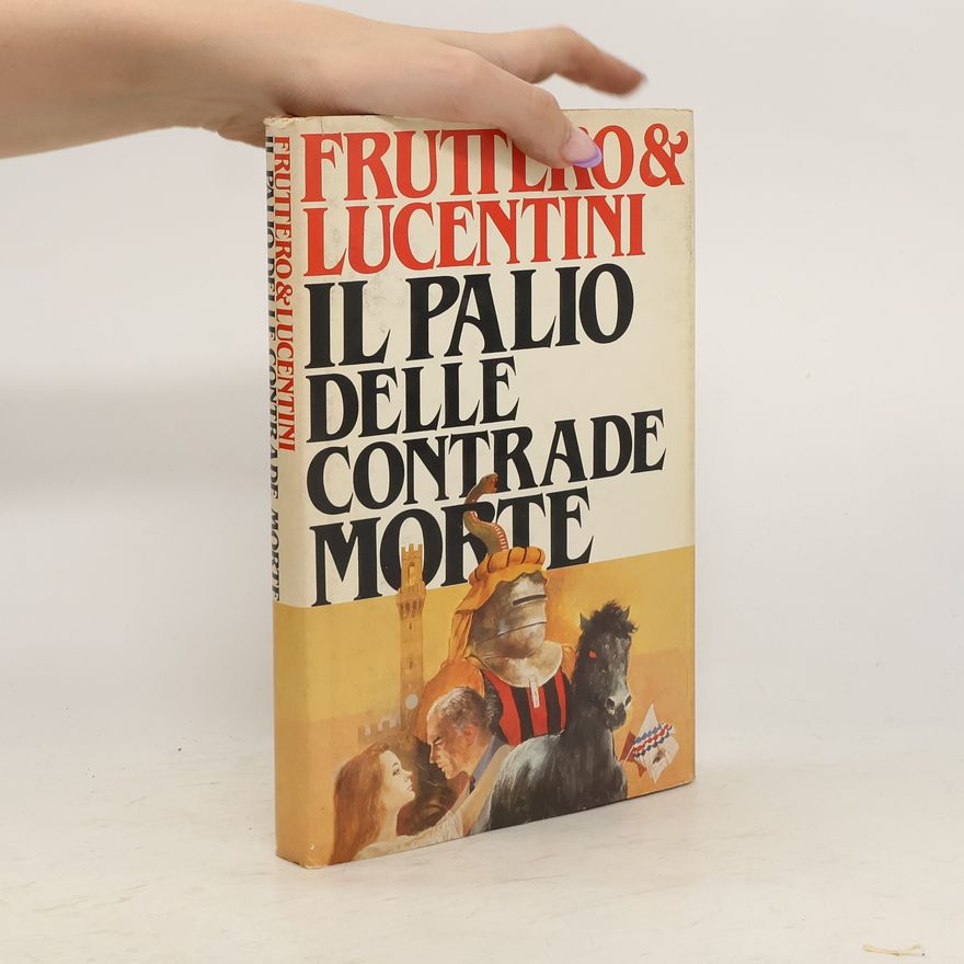 Carlo Fruttero Il palio delle contrade morte