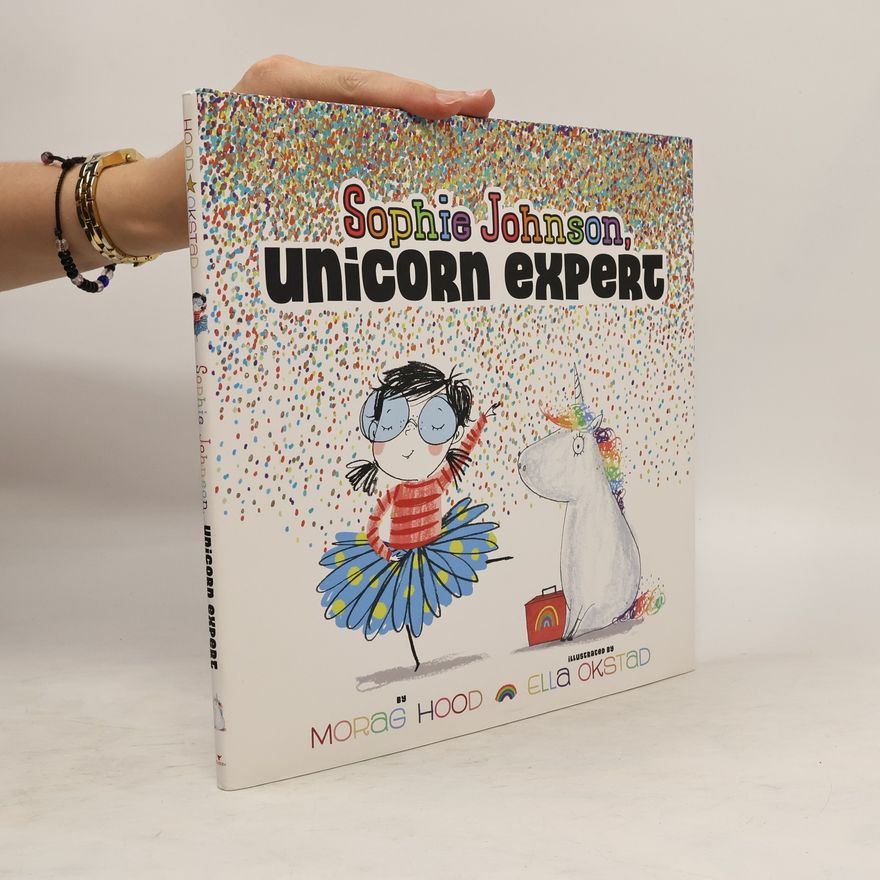 Morag Hood Sophie Johnson, Unicorn Expert