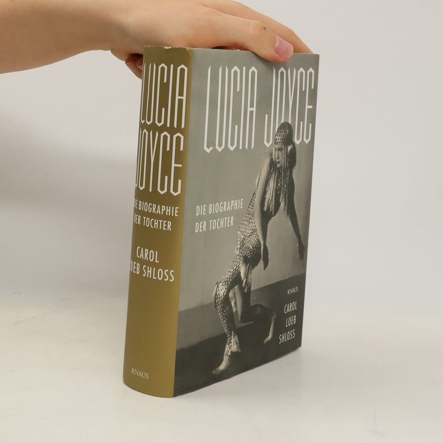 Carol Shloss Lucia Joyce