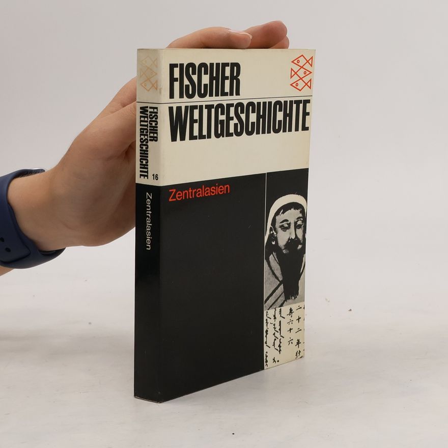 Autorenkollektiv Fischer Weltgeschichte Band 16. Zentralasien