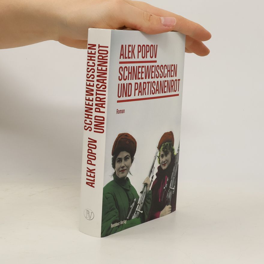 Alek Popov Schneeweißchen und Partisanenrot