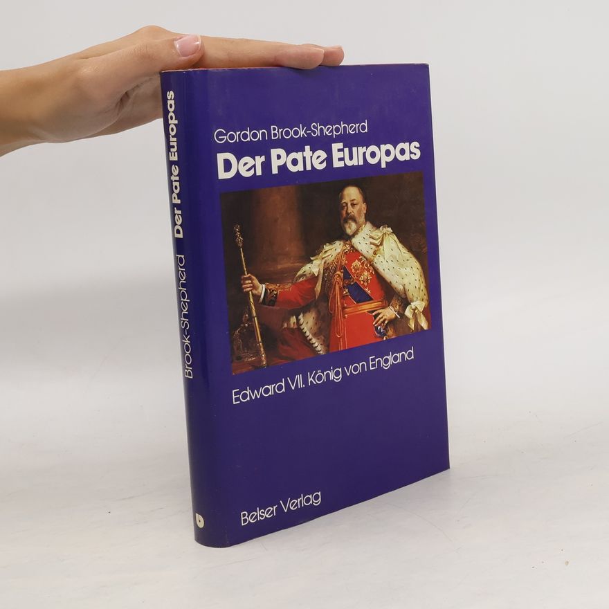 Gordon Brook Shepherd Der Pate Europas