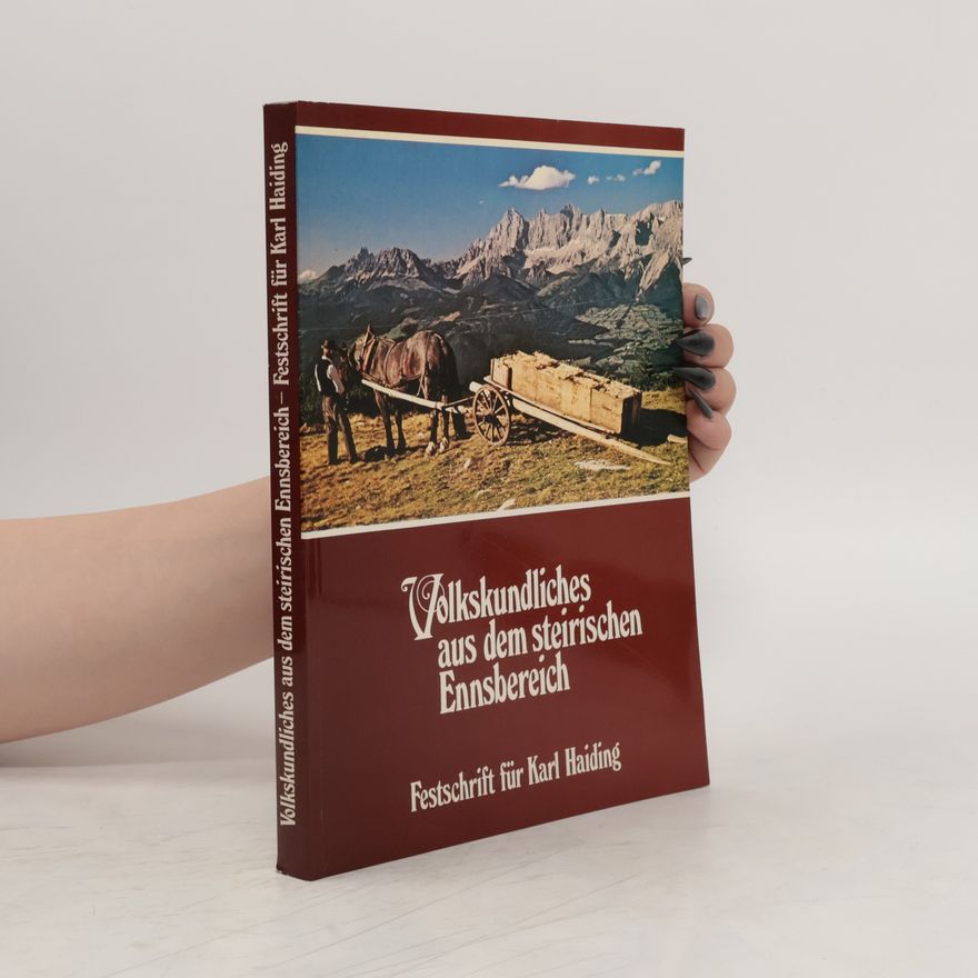 Sepp Walter Volkskundliches aus dem steirischen Ennsbereich