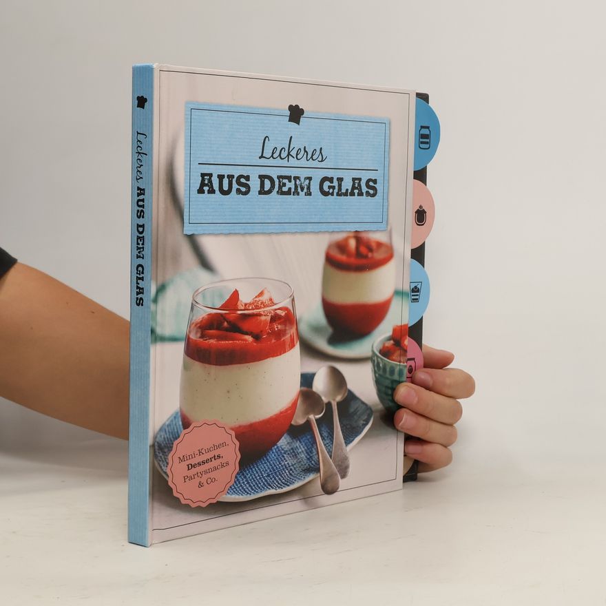 Kolektiv autorů Leckeres. Aus Dem Glas