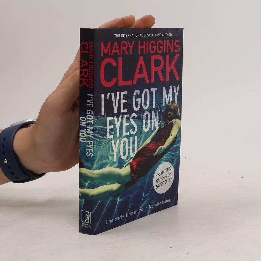 Mary Higgins Clark I've Got My Eyes on You