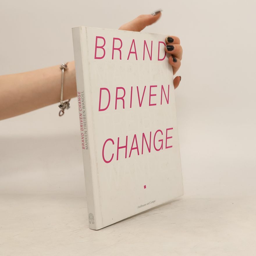 Autorenkollektiv Telekom, Marken treiben Wandel - Brand driven change