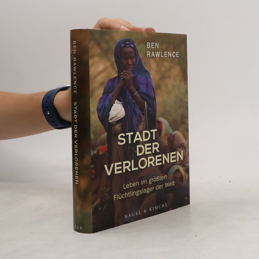 Ben Rawlence Stadt der Verlorenen