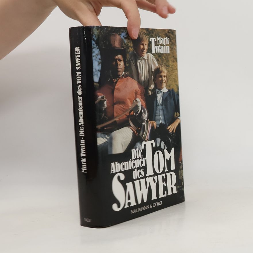Mark Twain Die Abenteuer des Tom Sawyer