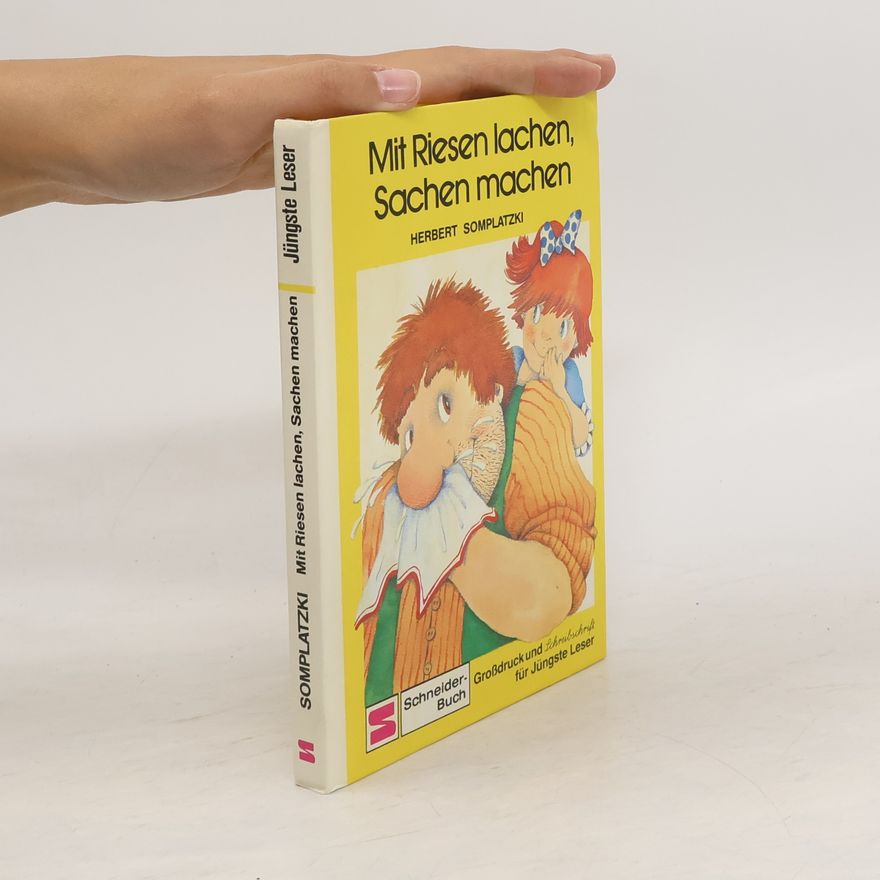 Herbert Somplatzki Mit Riesen lachen, Sachen machen