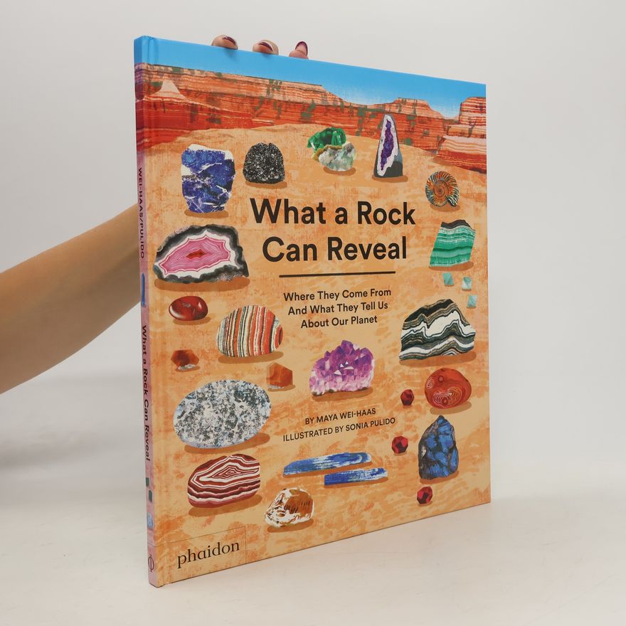 Maya Wei-Haas What a Rock Can Reveal