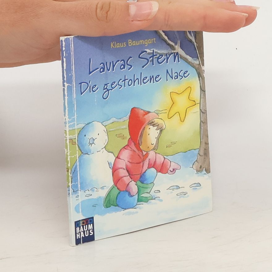 Klaus Baumgart Lauras Stern. Die gestohlene Nase