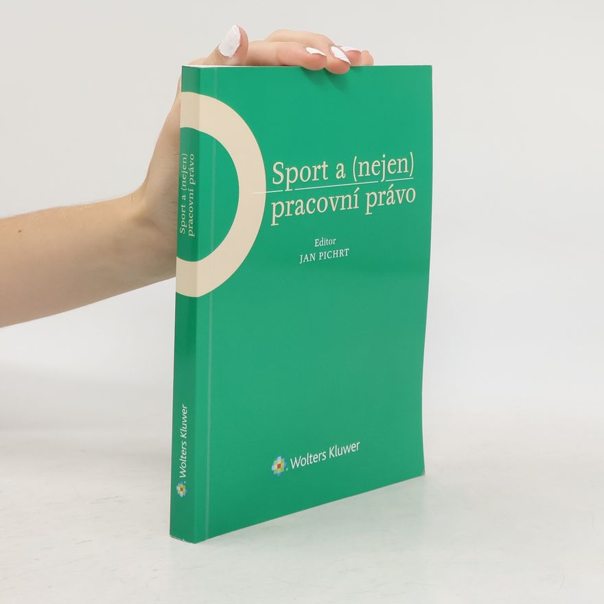 Jan Pichrt Sport a (nejen) pracovní právo