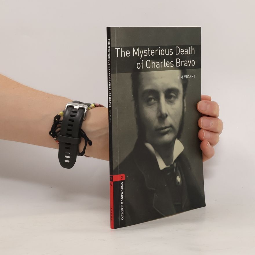 Tim Vicary Oxford Bookworms Library 3 The Mysterious Death of Charles Bravo