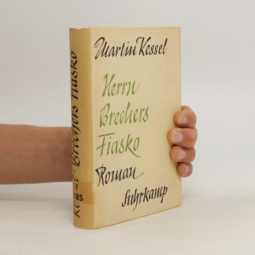 Martin Kessel Herrn Brechers Fiasko