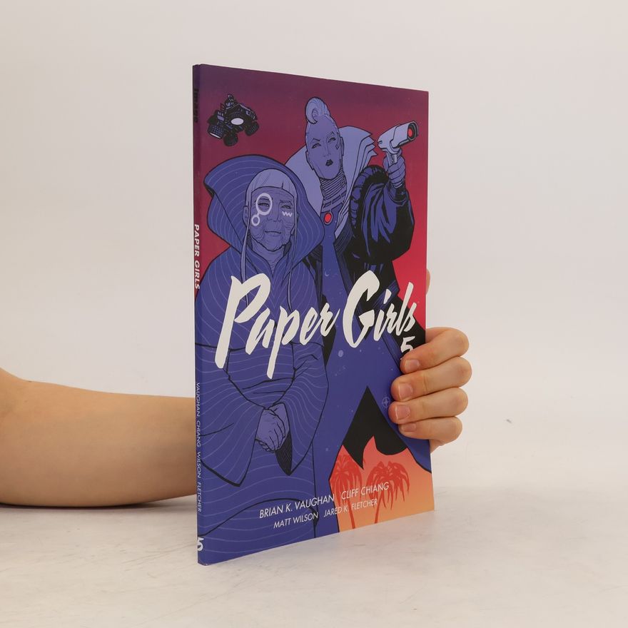 K. Brian Vaughan Paper Girls Volume 5