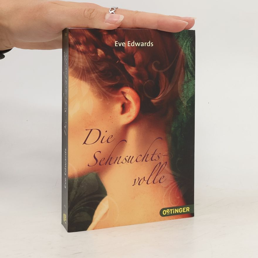 Eve Edwards Die Sehnsuchtsvolle