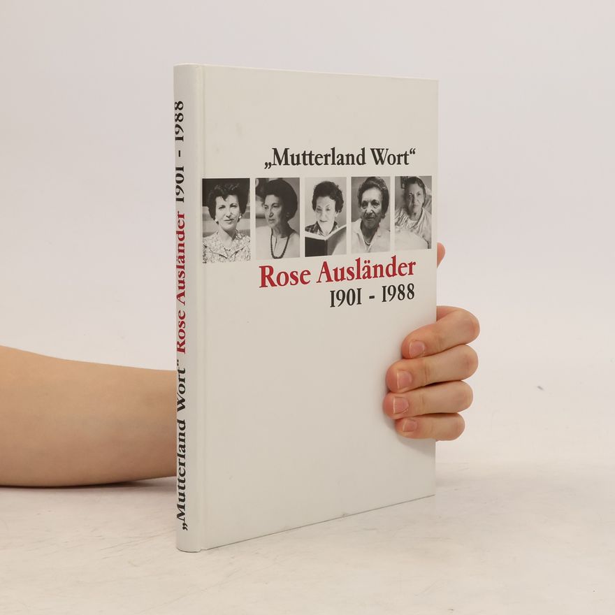 Helmut Braun Schriftenreihe der Rose-Ausländer-Gesellschaft e.V: Mutterland Wort